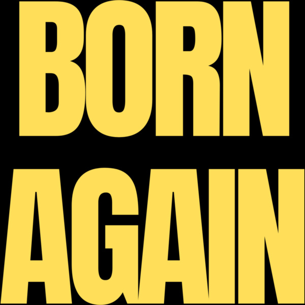 nbg resized Born Again yellow Thumbnail